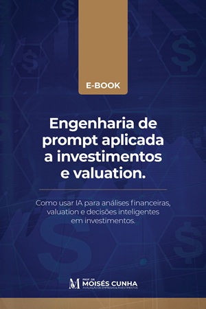 Engenharia de prompt aplicada a investimentos e valuation.
